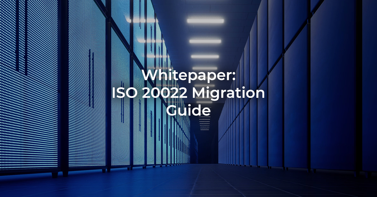 ISO 20022 Migration Guide