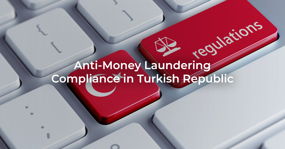 anti-money-laundering-compliance-in-turkish-republic