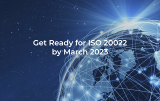 Get Ready for ISO 20022