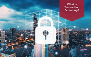 What is Transaction Screening