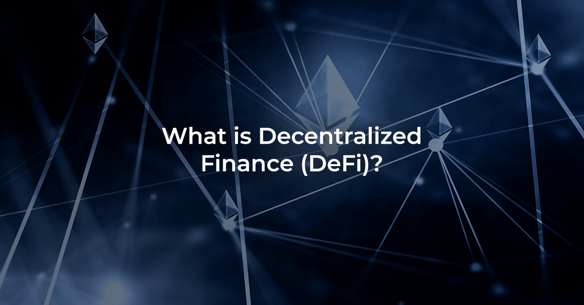 What is Decentralized Finance (DeFi) What is Decentralized Finance (DeFi)